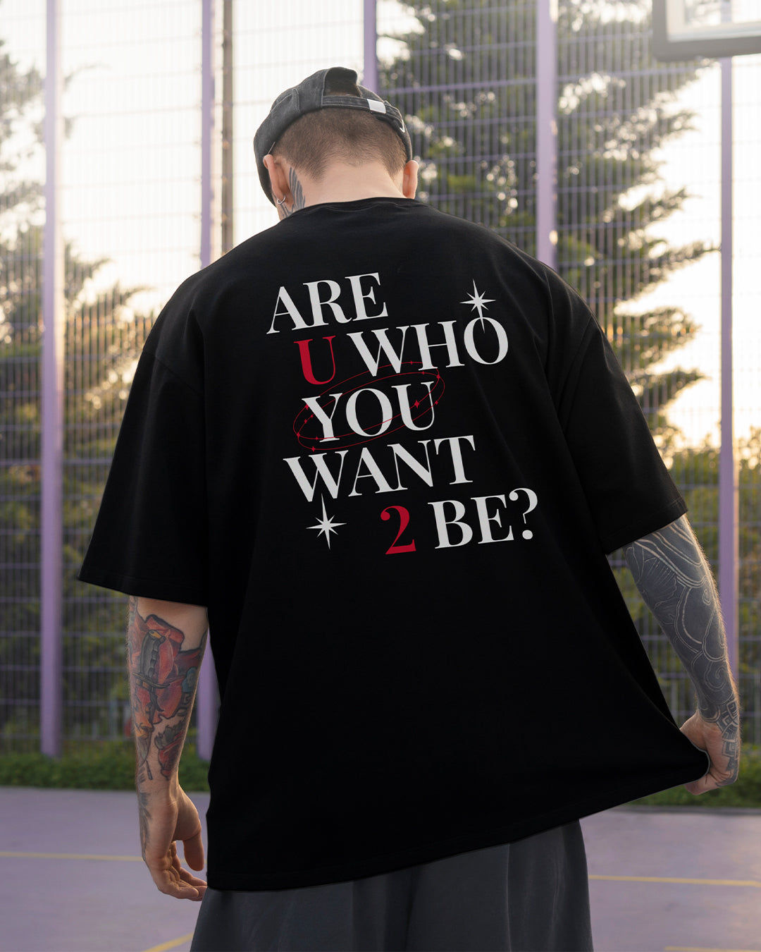 Are U Who You Want 2 Be? | Oversized T-Shirt