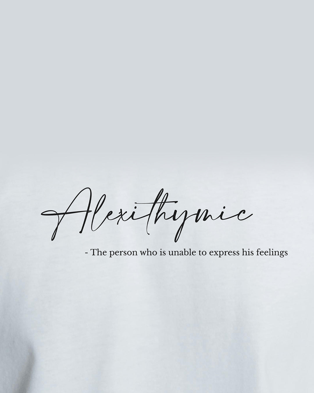 Alexithymic | Oversized T-Shirt